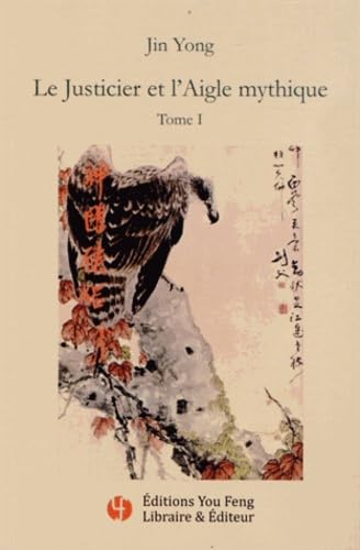 Le Justicier et l'Aigle mythique Tome 1