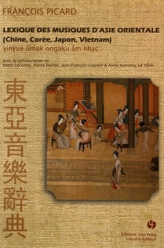 Lexiques des Musiques d'Asie orientale (Chine, Corée, Japon, Vietnam)