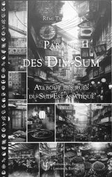 Paradis des Dim-Sum - Au bout des rues du Sud-est asiatique
