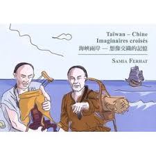 Taiwan - Chine : Imaginaires croises