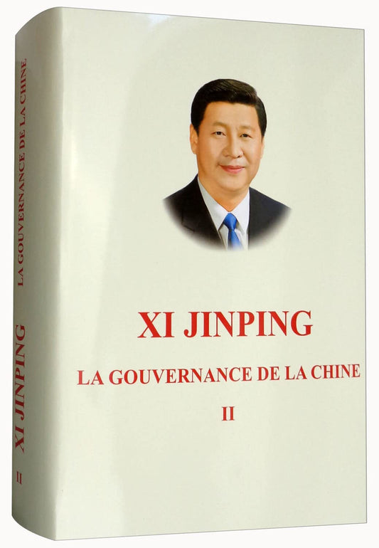Xi Jinping : La Gouvernance de la Chine II - Tome 2