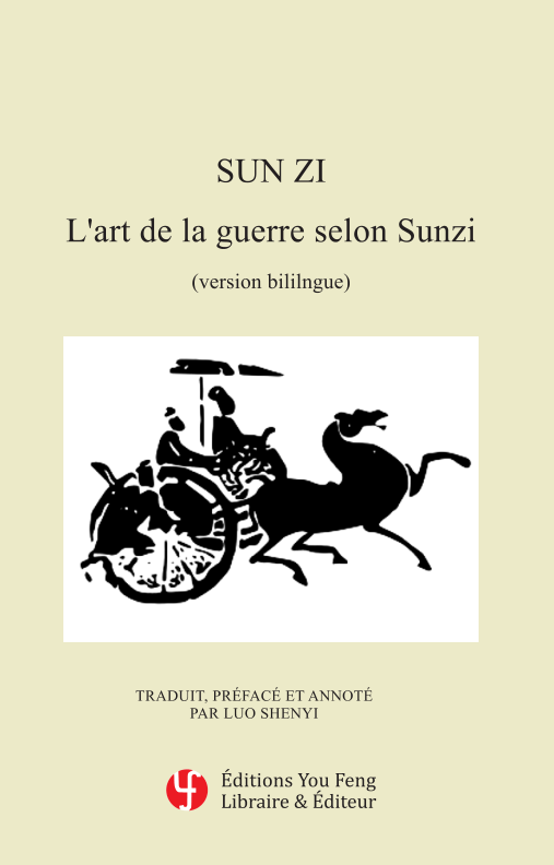 L'Art de la guerre selon Sunzi (Bilingue)