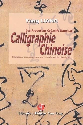 Processus Créatifs en Calligraphie Chinoise