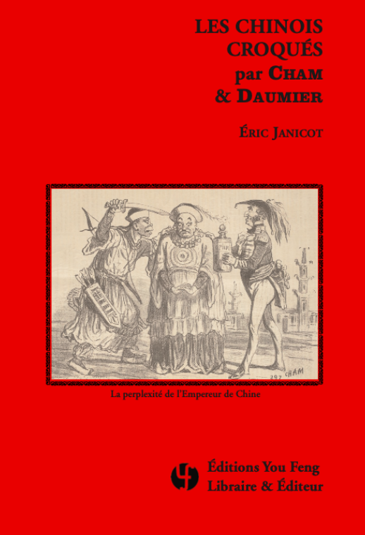 Les Chinois Croqués par CHAM & DAUMIER