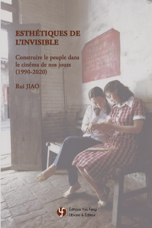 Esthétiques de l’invisible. Construire le peuple dans le cinéma de nos jours (1990-2020)