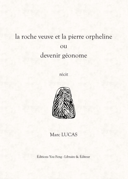 La Roche Veuve et la Pierre Orpheline