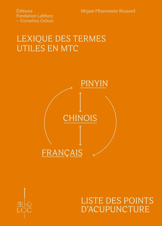 Lexique des Termes Utiles en MTC (Edition bilingue avec pinyin)