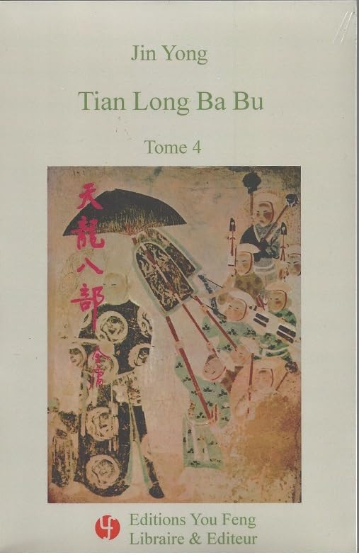 Tian Long Ba Bu 天龙八部 - Tome 4 (édition française)