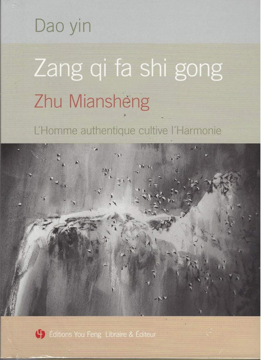 L'Homme authentique cultive l'Harmonie - Dao yin  Zang qi fa shi gong